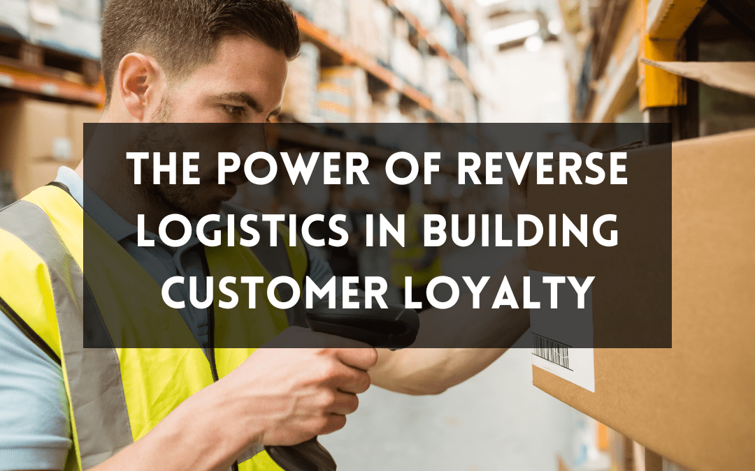 The Power of Reverse Logistics